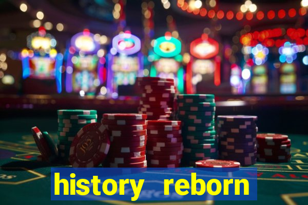 history reborn remover carta